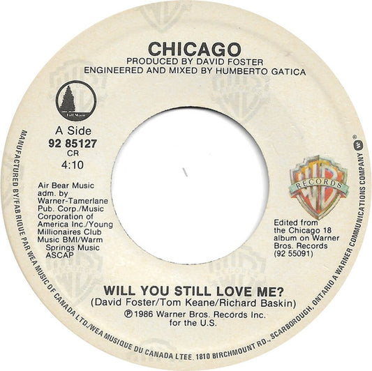Chicago (2) : Will You Still Love Me? / 25 Or 6 To 4 (7")