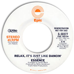 Essence (30) : Relax, It's Just Like Dancin' (7", Single, Mono, Promo)