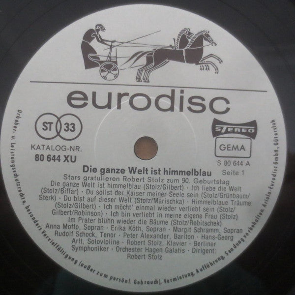 Robert Stolz : Die Ganze Welt Ist Himmelblau - Stars Gratulieren Robert Stolz Zum 90. Geburtstag (2xLP, Album, Gat)