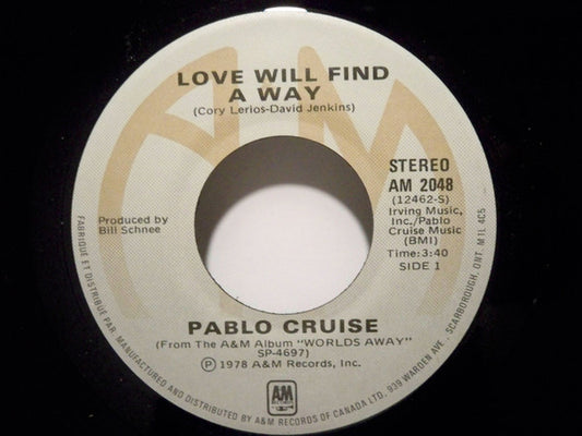 Pablo Cruise : Love Will Find A Way (7", Single)