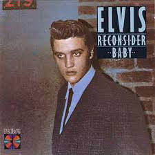 Elvis Presley : Reconsider Baby (CD, Comp)