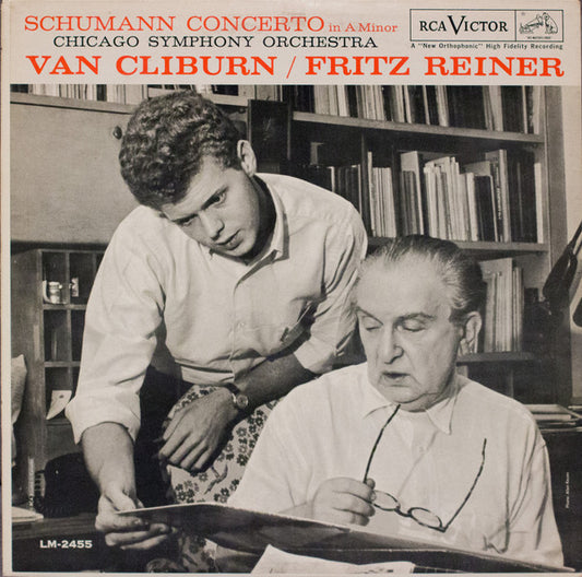 Robert Schumann - Van Cliburn, Fritz Reiner, Chicago Symphony Orchestra : Concerto In A Minor (LP, Album, Mono)