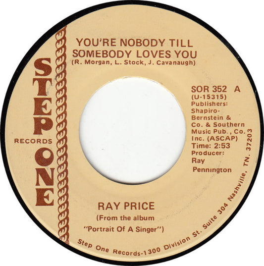 Ray Price : You 're Nobody Till Somebody Loves You (7", Single)