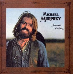Michael Murphey* : Geronimo's Cadillac (LP, Album, Gat)