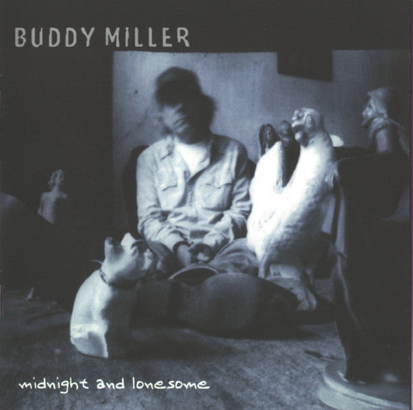 Buddy Miller : Midnight And Lonesome (CD, Album)