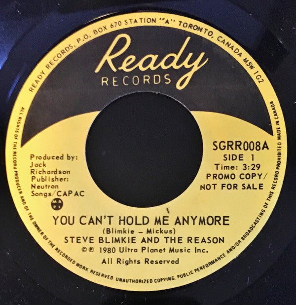 Steve Blimkie And The Reason : You Can't Hold Me Anymore / Freaks On The Tube (7", Promo, Yel)