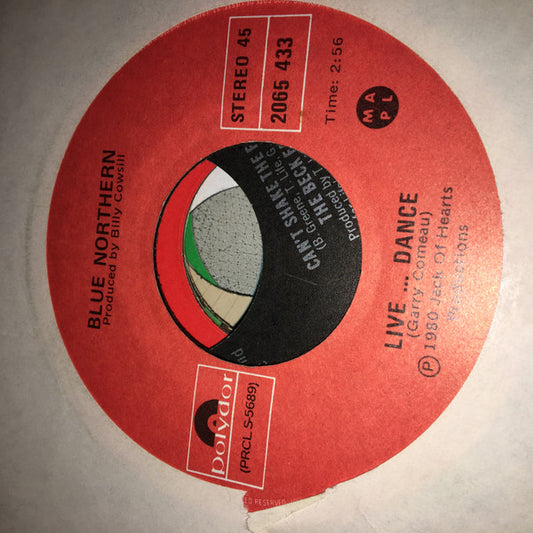 Blue Northern : Can't Make No Sense / Live...Dance (7")