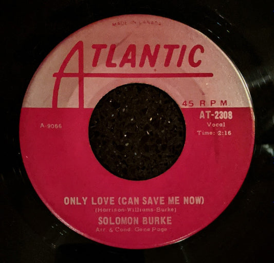 Solomon Burke : Only Love (Can Save Me Now) (7", Single)