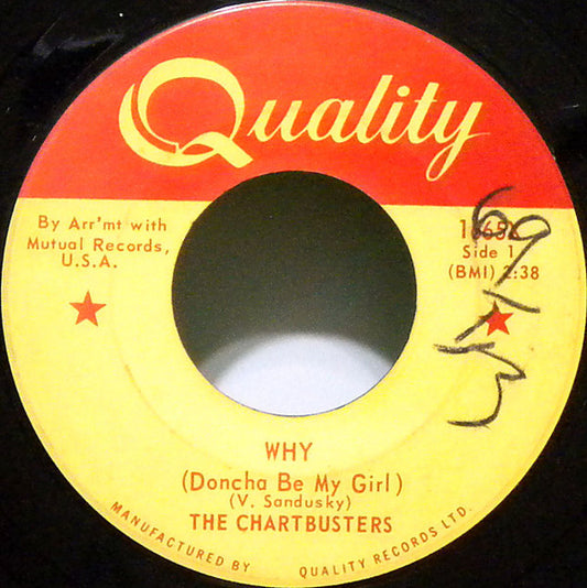 The Chartbusters (2) : Why (Doncha Be My Girl) (7", Single)