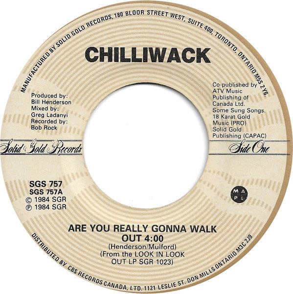 Chilliwack : Are You Really Gonna Walk Out (7", Single)