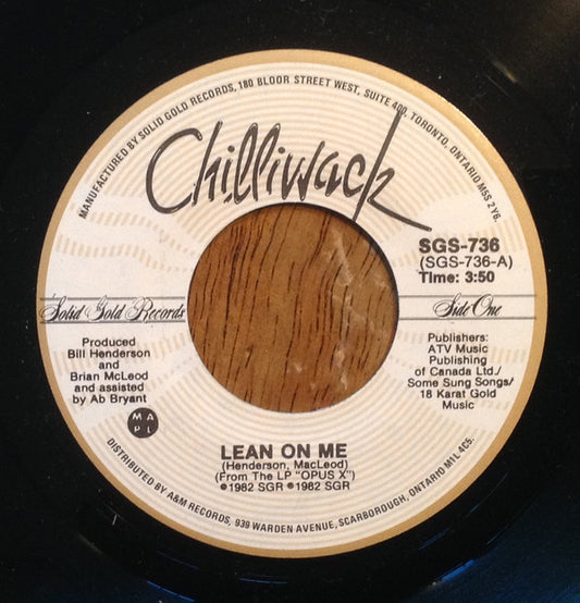 Chilliwack : Lean On Me (7", Single)