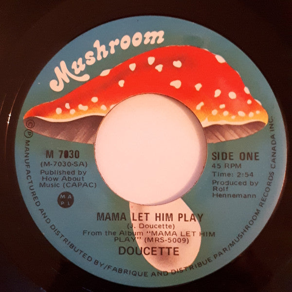 Doucette : Mama Let Him Play (7", Single)