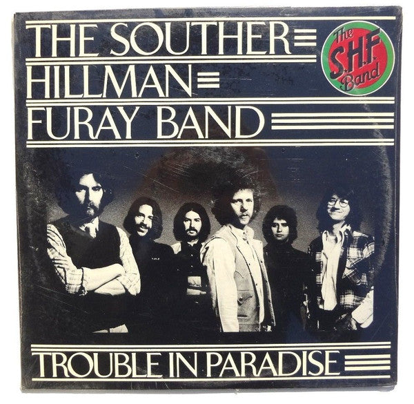 The Souther-Hillman-Furay Band : Trouble In Paradise (LP, Album)