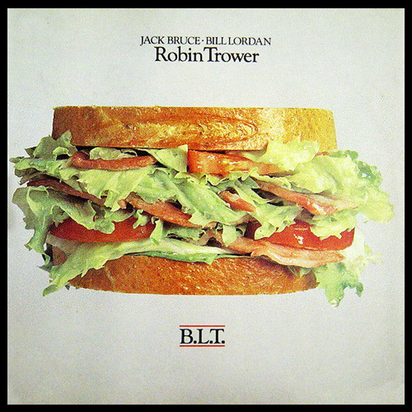 Jack Bruce / Bill Lordan / Robin Trower : B.L.T. (LP, Album)