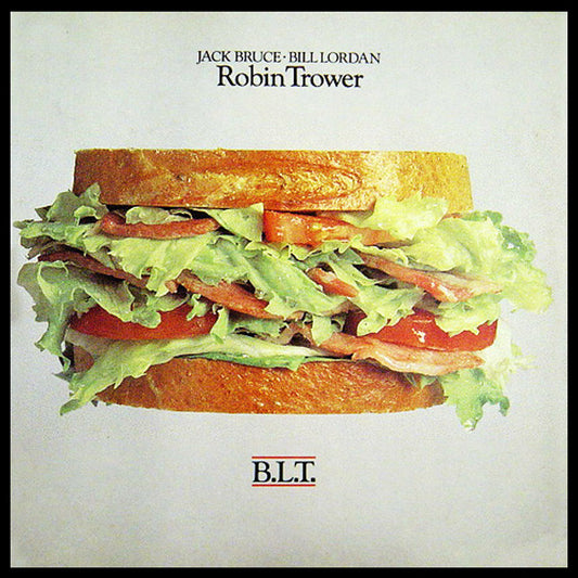Jack Bruce / Bill Lordan / Robin Trower : B.L.T. (LP, Album)