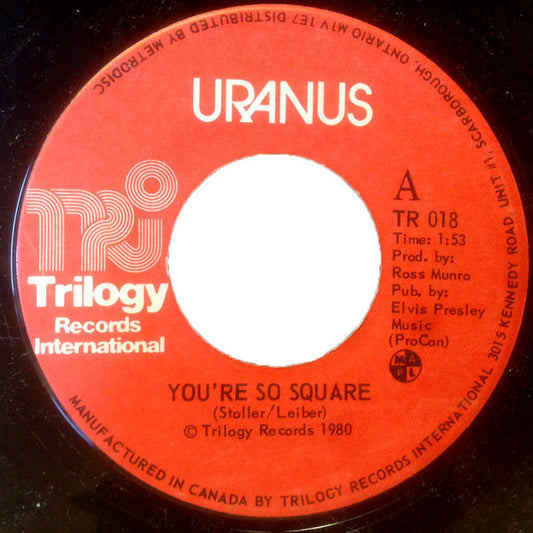 Uranus (15) : You're So Square (7", Single)
