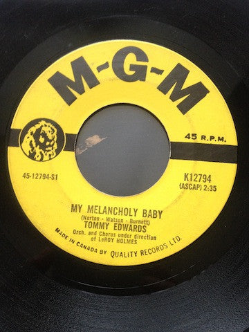Tommy Edwards : My Melancholy Baby / It's Only The Good Times (7", Single)