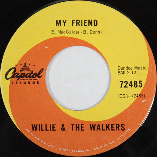 Willie & The Walkers : My Friend (7", Single)