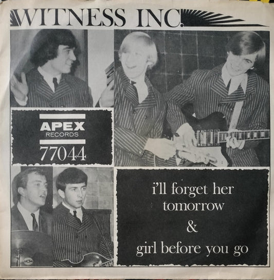 Witness Inc. : I'll Forget Her Tomorrow (7", Single)