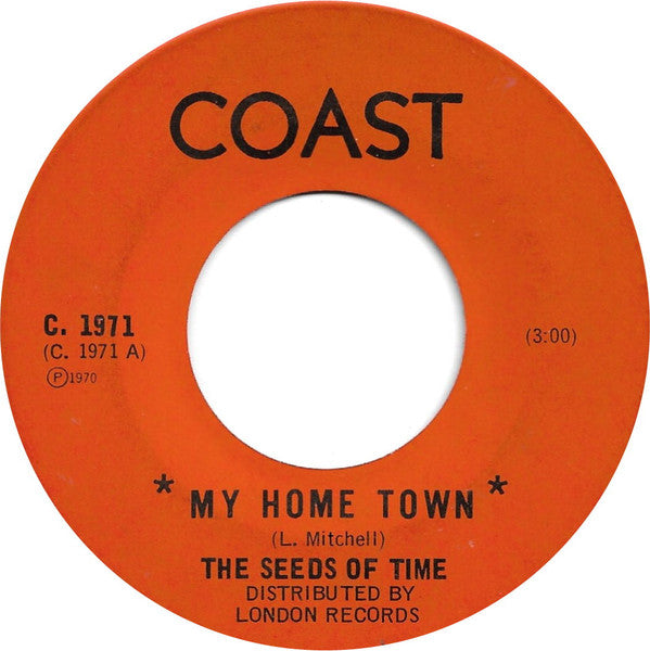 The Seeds Of Time (2) : My Home Town (7", Single)