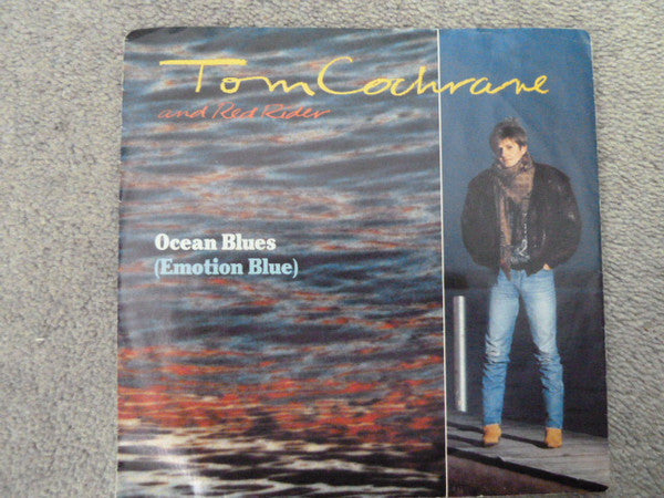 Tom Cochrane And Red Rider : Ocean Blues (Emotion Blue) (7", Single)