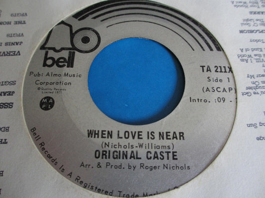 The Original Caste : When Love Is Near / Sault Ste. Marie (7", Single)