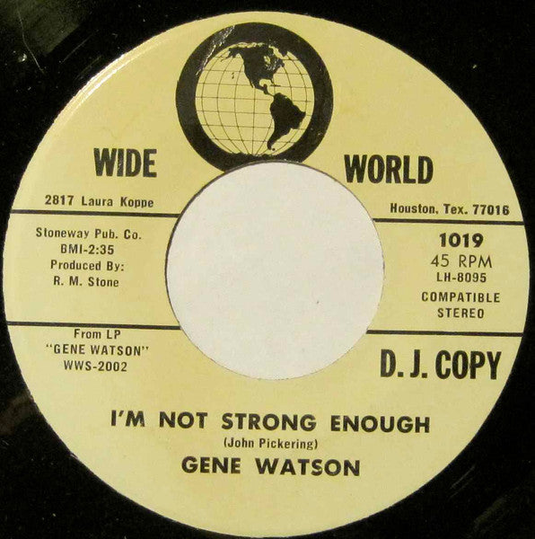 Gene Watson : I'll Feel Fine / I'm Not Strong Enough (7", Single, Promo)
