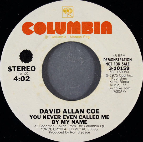 David Allan Coe : You Never Even Called Me By My Name (7", Mono, Promo)
