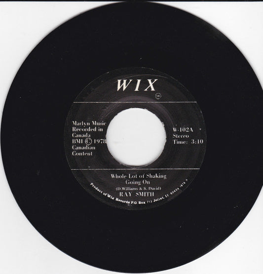 Ray Smith : Whole Lot Of Shaking Going On (7")