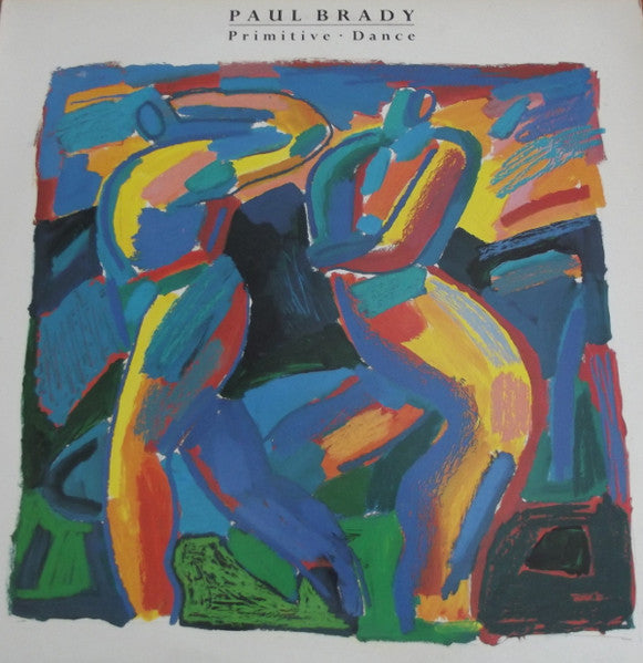 Paul Brady : Primitive Dance (LP, Album)