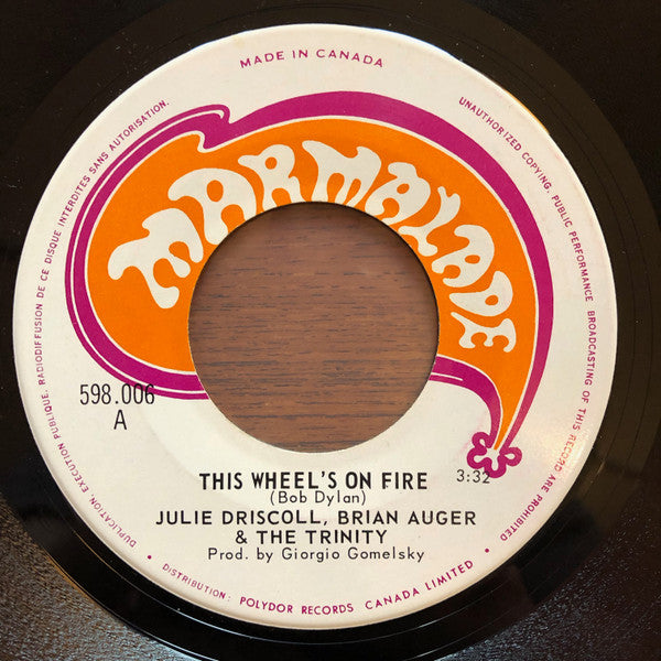 Julie Driscoll, Brian Auger & The Trinity : This Wheel's On Fire (7", Single)