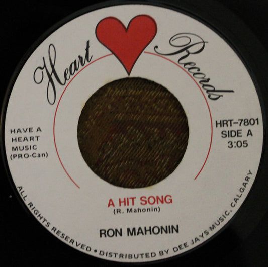 Ron Mahonin : A Hit Song (7")
