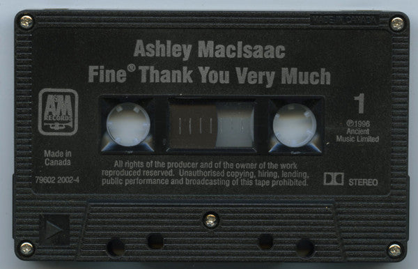 Ashley MacIsaac : Fine® Thank You Very Much - A Traditional Album (Cass)