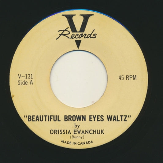 Orissia Ewanchuk : Beautiful Brown Eyes Waltz / Cockoo Song (7")