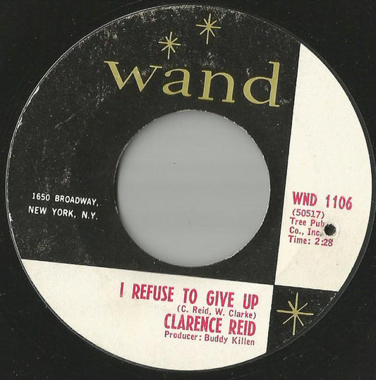 Clarence Reid : I Refuse To Give Up (7")