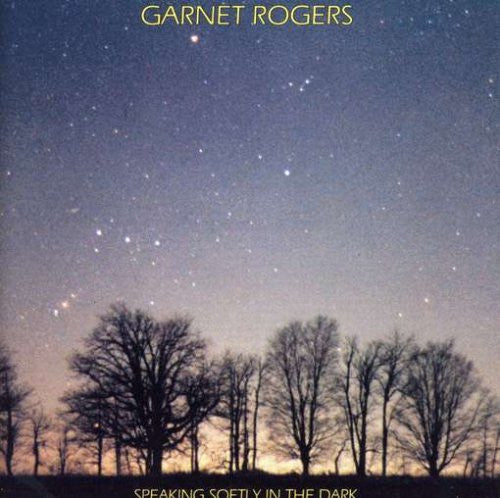 Garnet Rogers : Speaking Softly In The Dark (LP, Album)