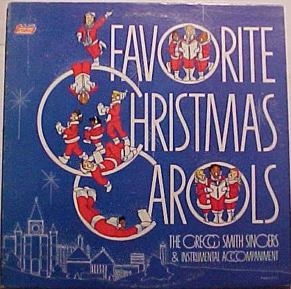 Gregg Smith Singers : Favorite Christmas Carols (LP, Album)