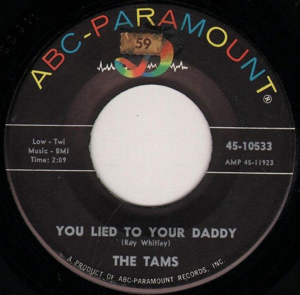 The Tams : It's All Right (You're Just In Love) / You Lied To Your Daddy (7", Single)
