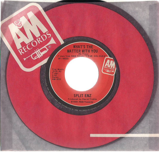 Split Enz : What's The Matter With You / The Choral Sea (7", Single)