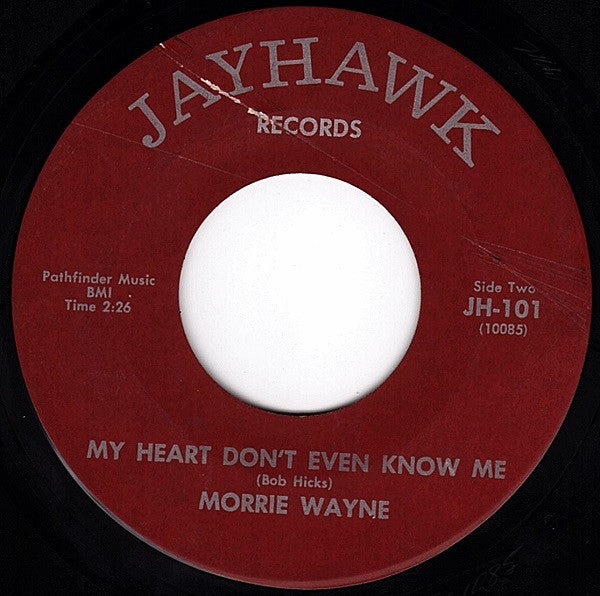 Morrie Wayne : I'll Stand On My Own Two Feet / My Heart Don't Even Know Me (7", Single)