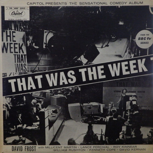 David Frost With Millicent Martin, Lance Percival, Roy Kinnear, William Rushton, Kenneth Cope & David Kernan : That Was The Week That Was (LP, Mono)