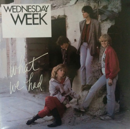 Wednesday Week : What We Had (LP, Album)