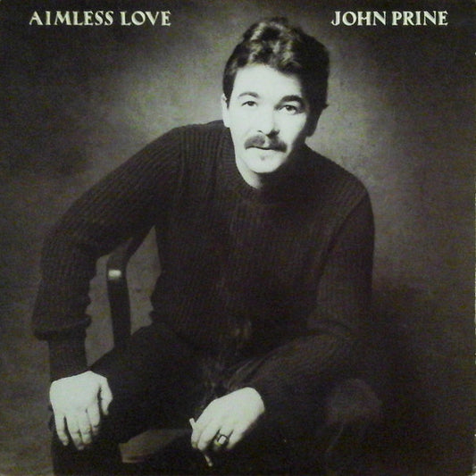 John Prine : Aimless Love (LP, Album)