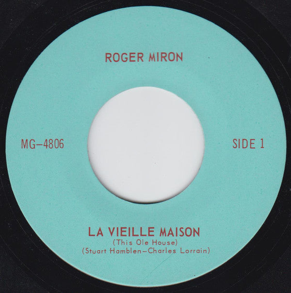Roger Miron : La Vieille Maison / Laisse-Moi Partir (7", Single)