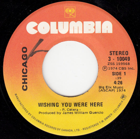 Chicago (2) : Wishing You Were Here (7", Single)