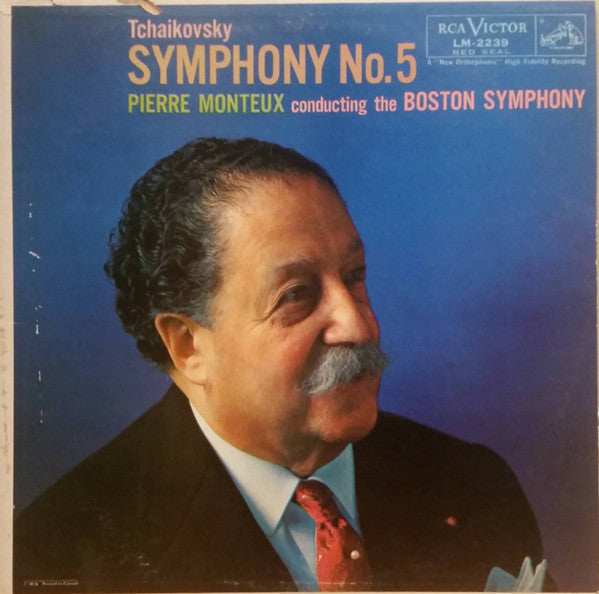 Pyotr Ilyich Tchaikovsky, Pierre Monteux Conducting The Boston Symphony Orchestra : Symphony No. 5 (LP, Album, Mono)