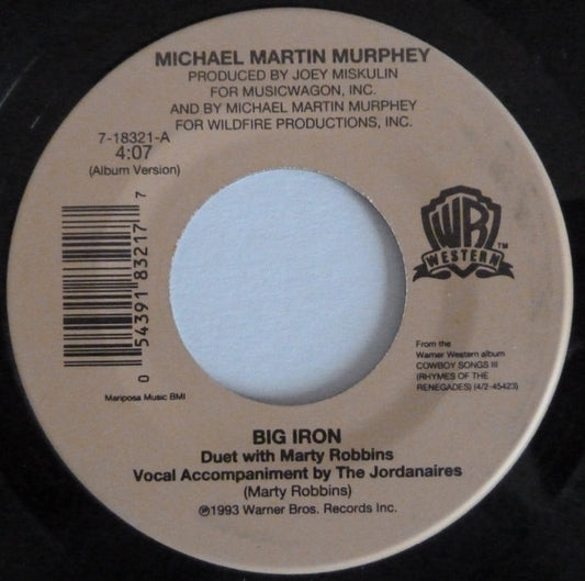 Michael Martin Murphey : Big Iron / Cowboy Logic (7", Single)