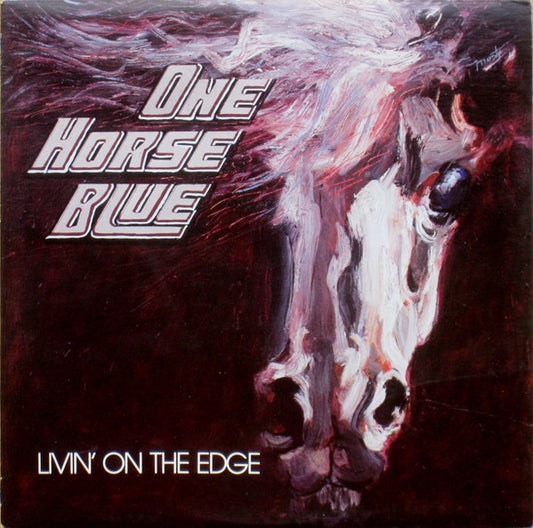 One Horse Blue : Livin' On The Edge (LP, Album)