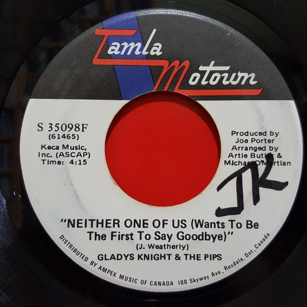 Gladys Knight And The Pips : Neither One Of Us (Wants To Be The First To Say Goodbye) / Can't Give It Up No More (7")