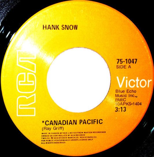 Hank Snow : Canadian Pacific (7")